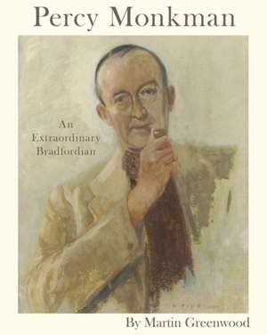 Percy Monkman de Martin Greenwood