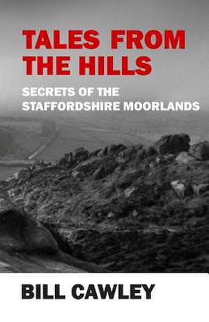 Tales from the Hills de MR Bill Cawley