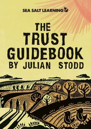 The Trust Guidebook de Julian Stodd