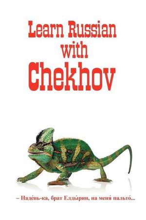 Russian Classics in Russian and English: Learn Russian with Chekhov de Anton Pavlovich Chekhov