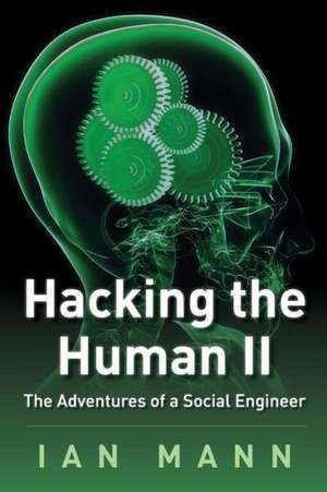 Hacking the Human 2 de Ian Mann