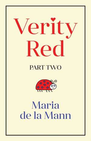 Verity Red (part two) de Mann Maria