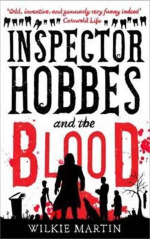 Inspector Hobbes and the Blood de Wilkie Martin