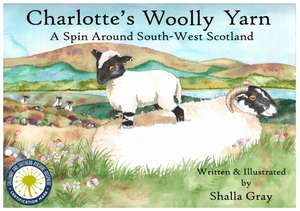 Charlotte's Woolly Yarn de Shalla Gray