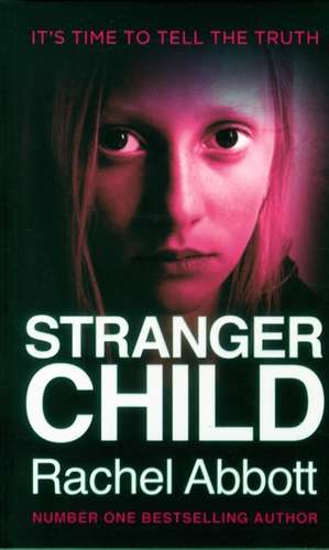 Stranger Child de Rachel Abbott