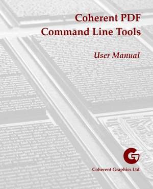 Coherent PDF Command Line Tools de John Whitington