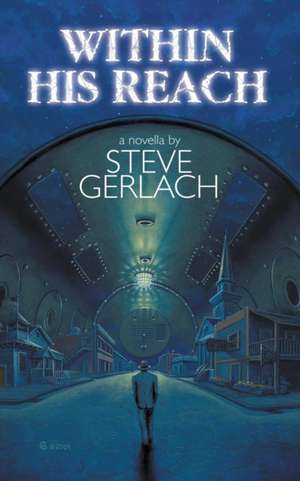 WITHIN HIS REACH de Steve Gerlach