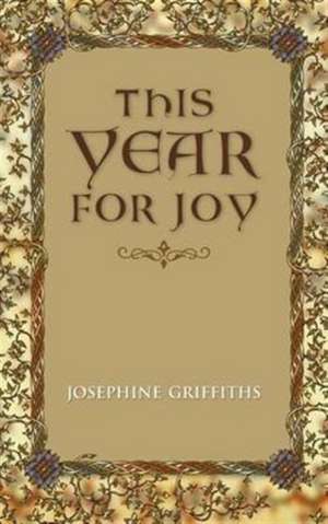 This Year for Joy de Josephine Griffiths