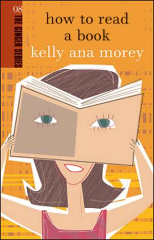 How to Read a Book de Kelly Ana Morey