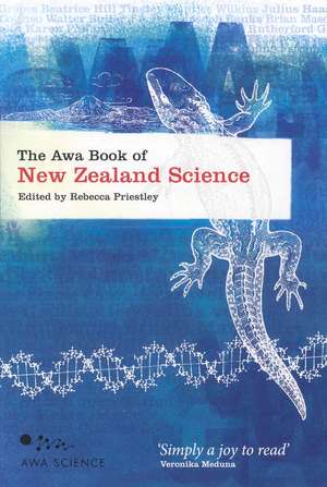 The Awa Book of New Zealand Science de Rebecca Priestley