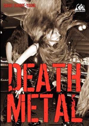 Death Metal de Garry Sharpe-Young