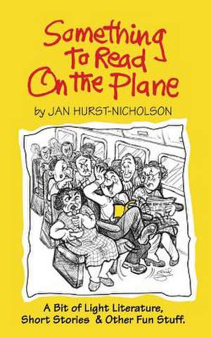 Something to Read on the Plane de Jan Hurst-Nicholson