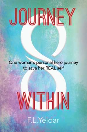 Journey Within de F. L. Yeldar