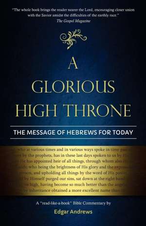 A Glorious High Throne de Edgar Andrews