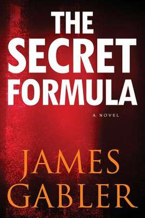 The Secret Formula de James Gabler