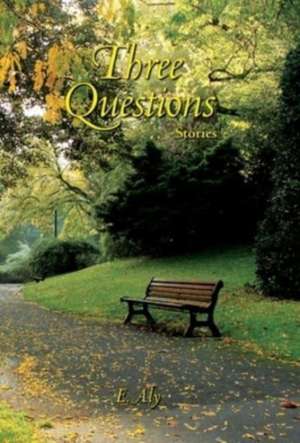 Three Questions de Eugene Kelly