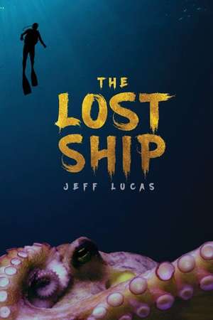 The Lost Ship de Jeff Lucas