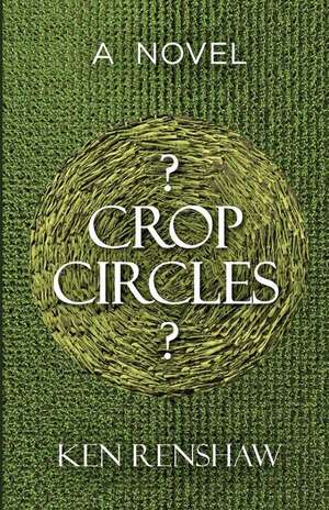 ? Crop Circles ? de Ken Renshaw