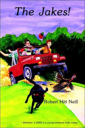 The Jakes de Robert Hitt Neill