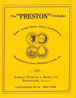 The Preston Catalogue -1909 de Edward Preston & Sons