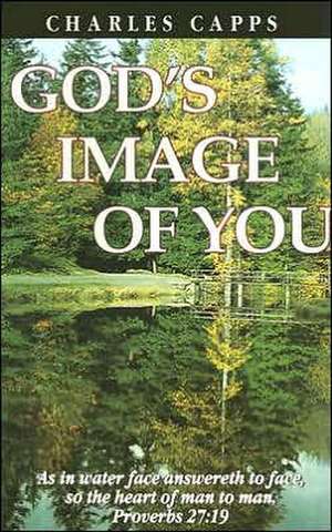 God's Image of You de Charles Capps