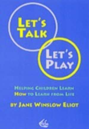 Let's Talk, Let's Play de Winslow Eliot