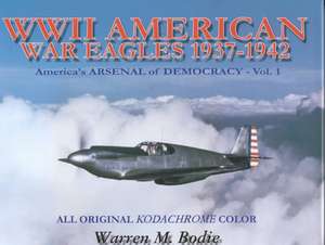 American War Eagles 1937-1942 de Warren Bodie