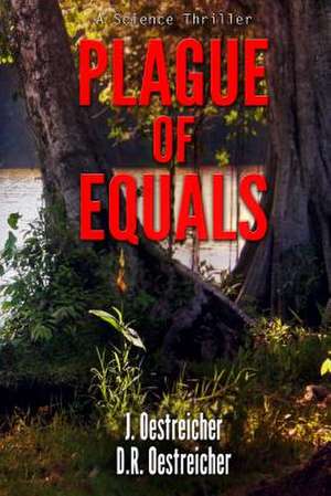 Plague of Equals de J. Oestreicher