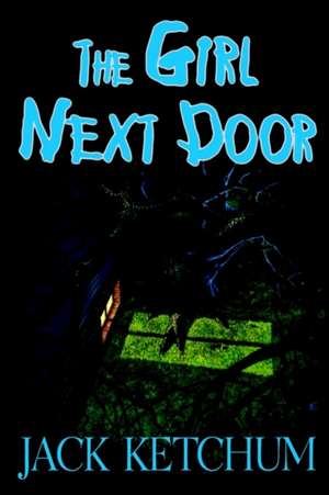 The Girl Next Door de Jack Ketchum