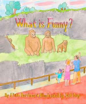 What Is Funny? de Etan Boritzer