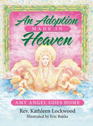 An Adoption Made in Heaven de Kathleen Lockwood