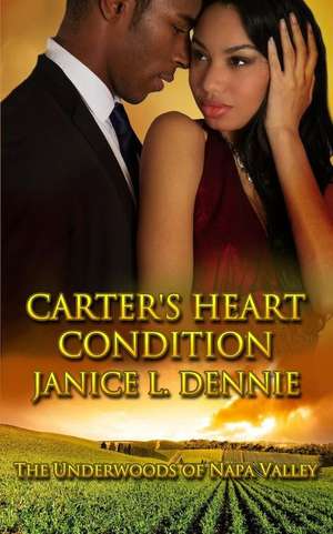 Carter's Heart Condition de Janice L. Dennie