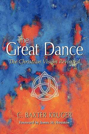 The Great Dance de C. Baxter Kruger