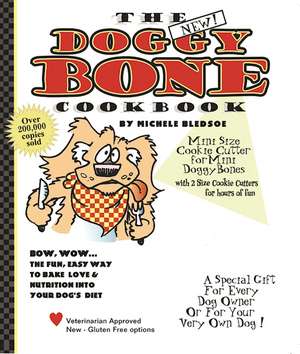 The Doggy Bone Cookbook de Michele Bledsoe