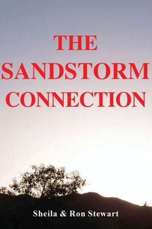 The Sandstorm Connection de Sheila Stewart