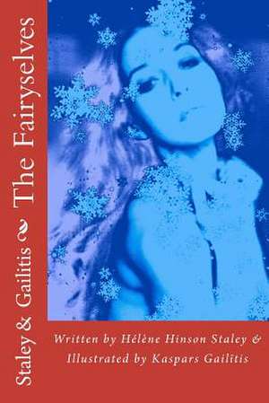 The Fairyselves de Staley, Helene Hinson