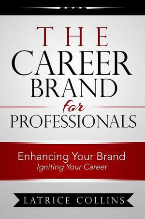 The Career Brand for Professionals