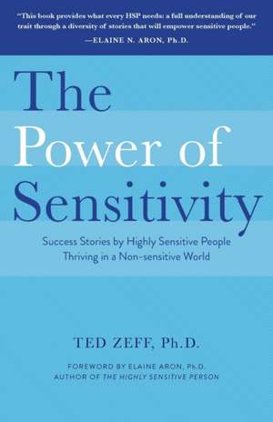 The Power of Sensitivity de Ted Zeff