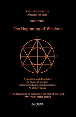 The Beginning of Wisdom de Avraham Ibn Ezra