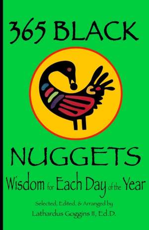 365 Black Nuggets de Lathardus Goggins II