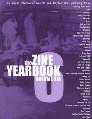 The Zine Yearbook, Volume VI: Excerpts from Zines Published in 2001 de Become the Media