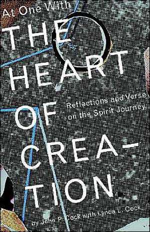 At One with the Heart of Creation de John P. Cock