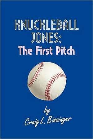 Knuckleball Jones de Craig L. Bissinger