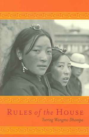 Rules of the House de Tsering Dhompa