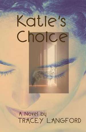 Katie's Choice de Tracey Langford