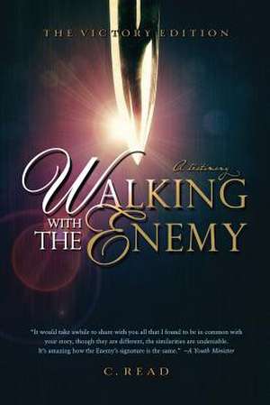 Walking With the Enemy de C. Read