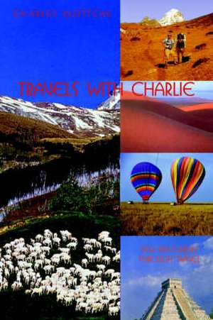 Travels with Charlie de Charles M. Klotsche