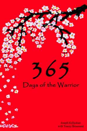 365 Days of the Warrior de Joseph Kelljchian