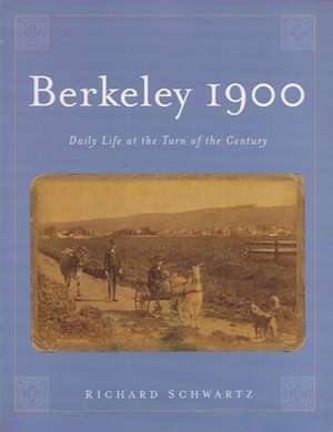 Berkeley 1900 de Richard Schwartz