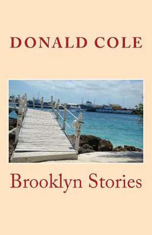 Brooklyn Stories de Donald J. Cole